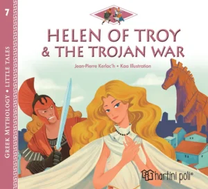 Χάρτινη Πόλη, Greek Mythology, Little Tales #7: Helen of Troy and the Trojan War [English] (9789606217319)